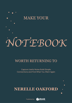 Make Your Notebook Worth Returning To