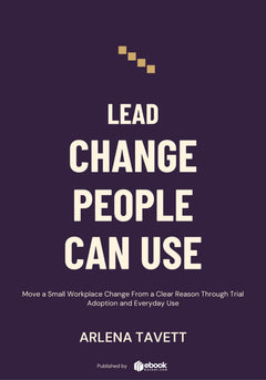Lead Change People Can Use
