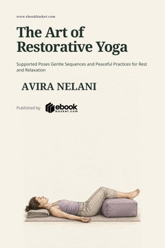 The Art of Restorative Yoga
