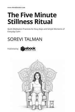 The Five Minute Stillness Ritual