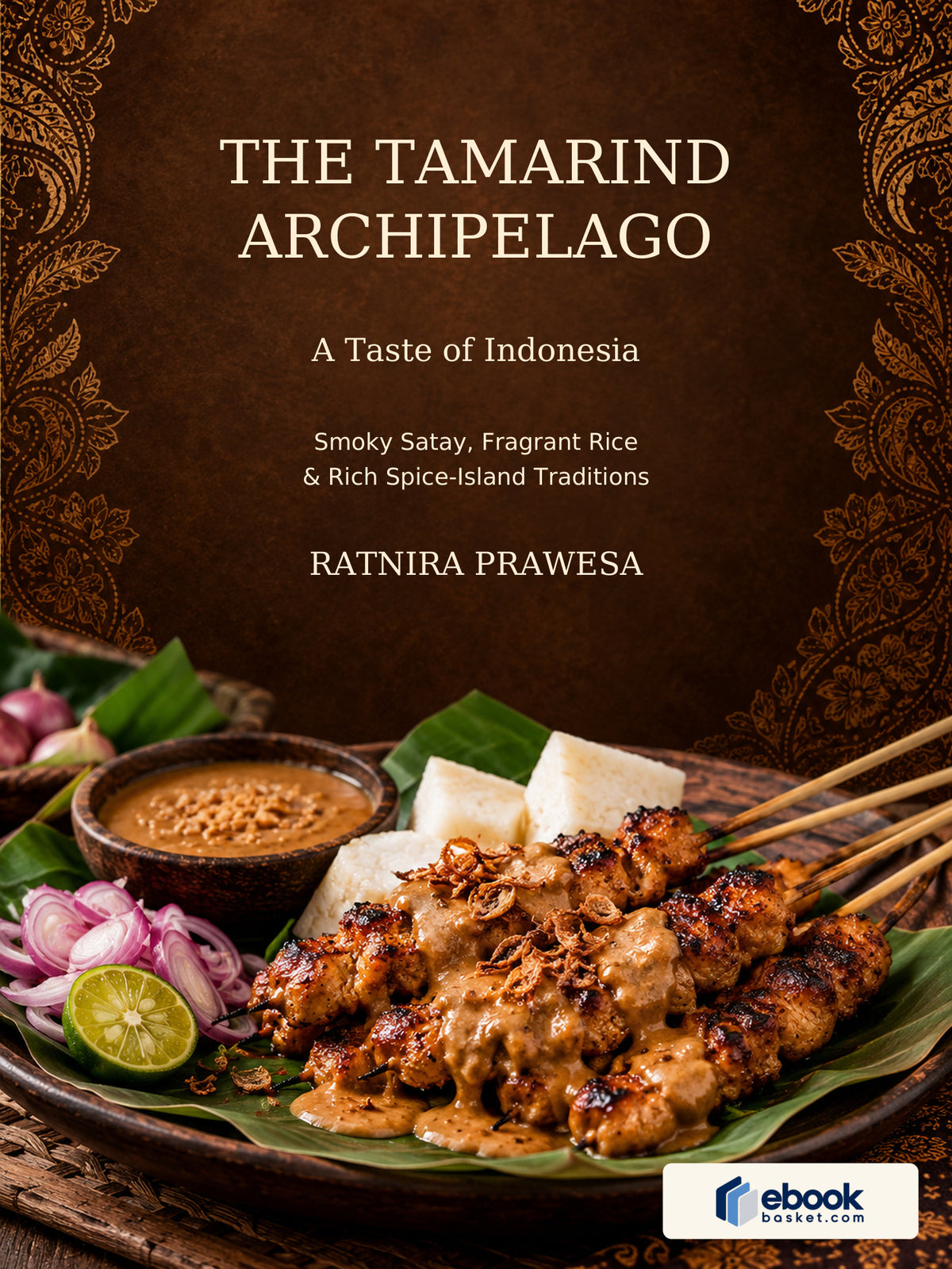 The Tamarind Archipelago: A Taste of Indonesia