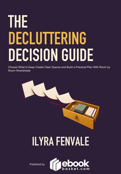 The Decluttering Decision Guide