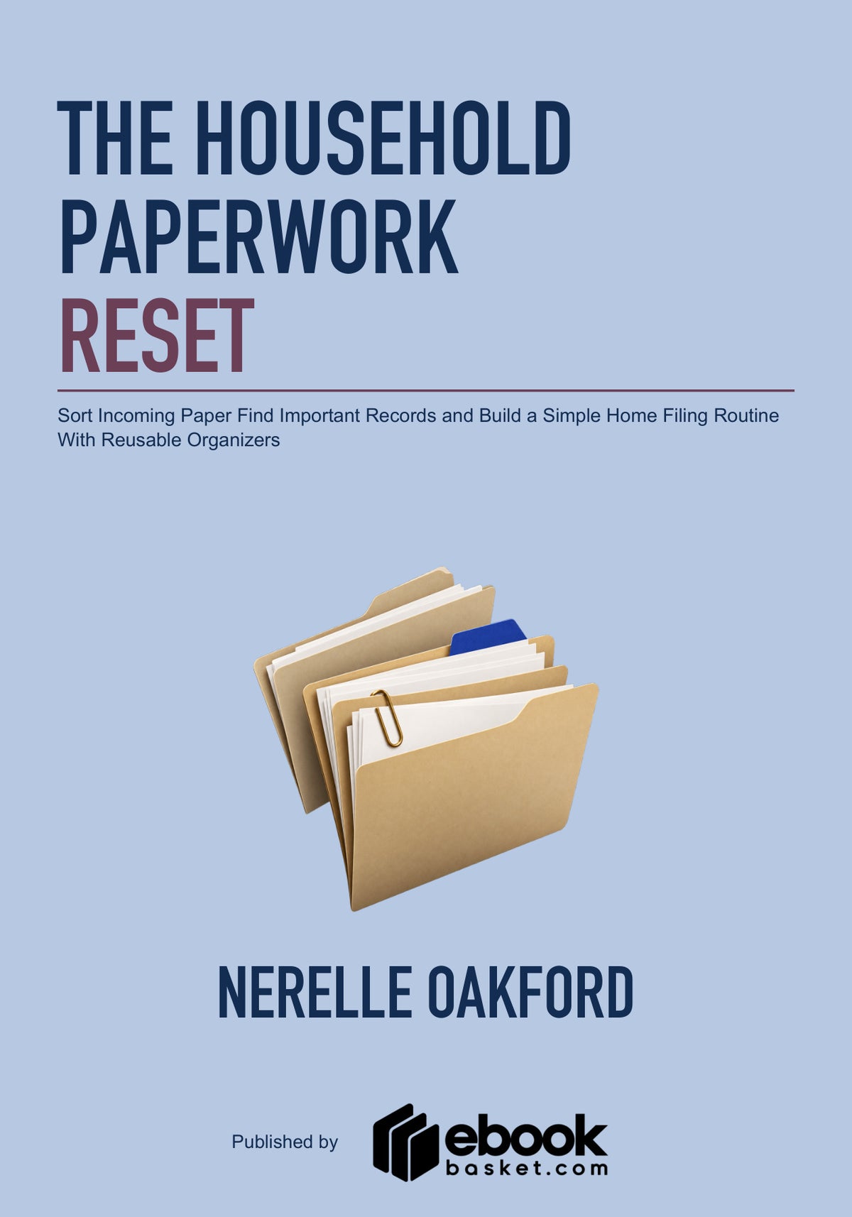The Household Paperwork Reset