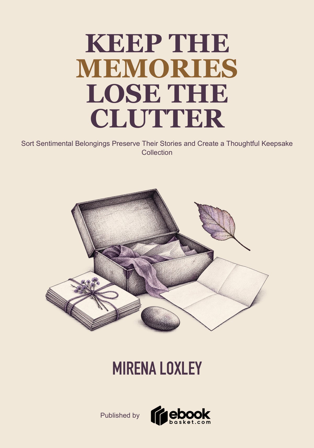 Keep the Memories Lose the Clutter