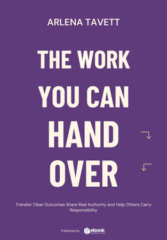 The Work You Can Hand Over