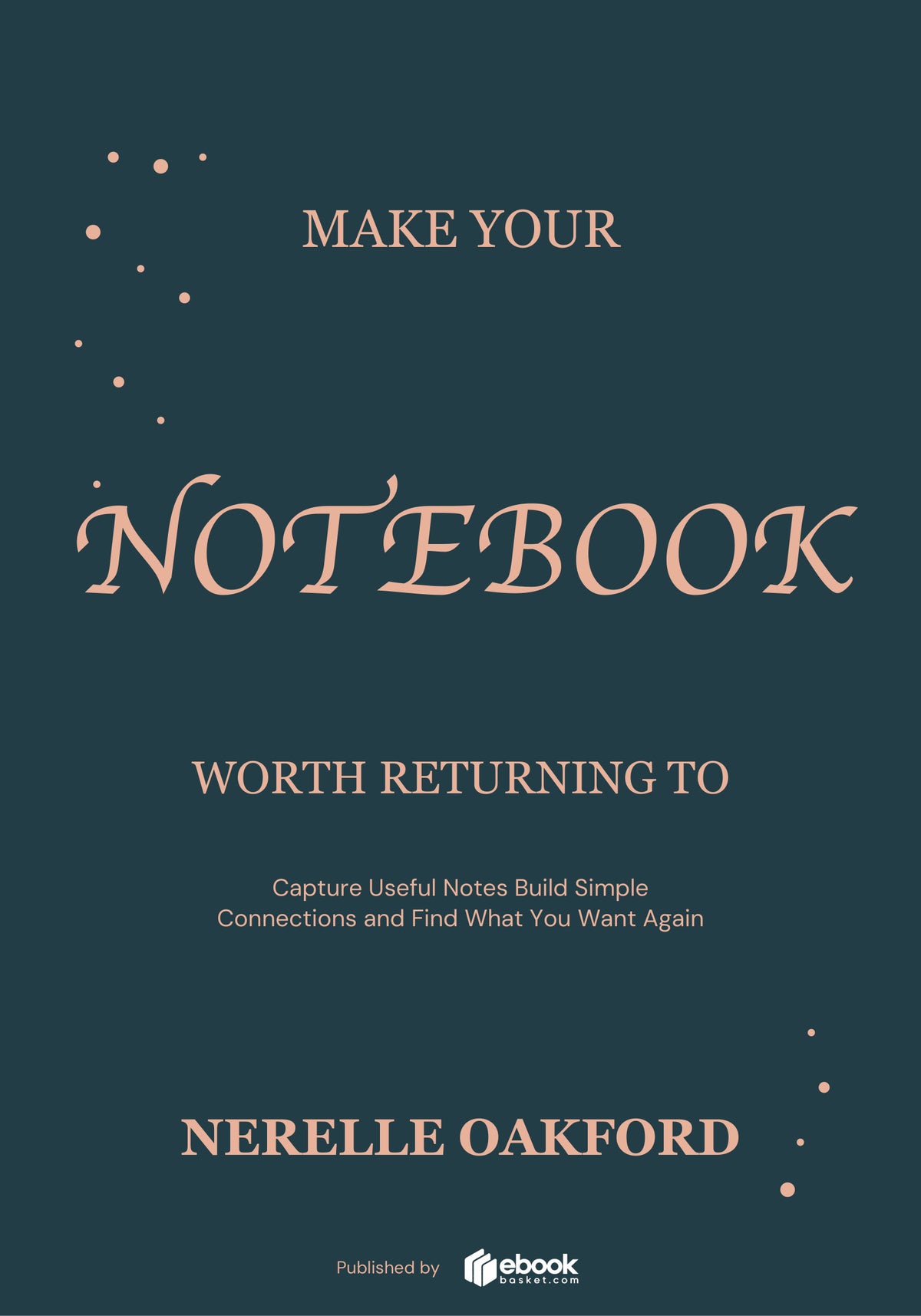 Make Your Notebook Worth Returning To