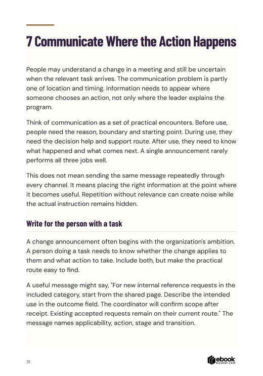 Lead Change People Can Use: Placing communication where people need to act