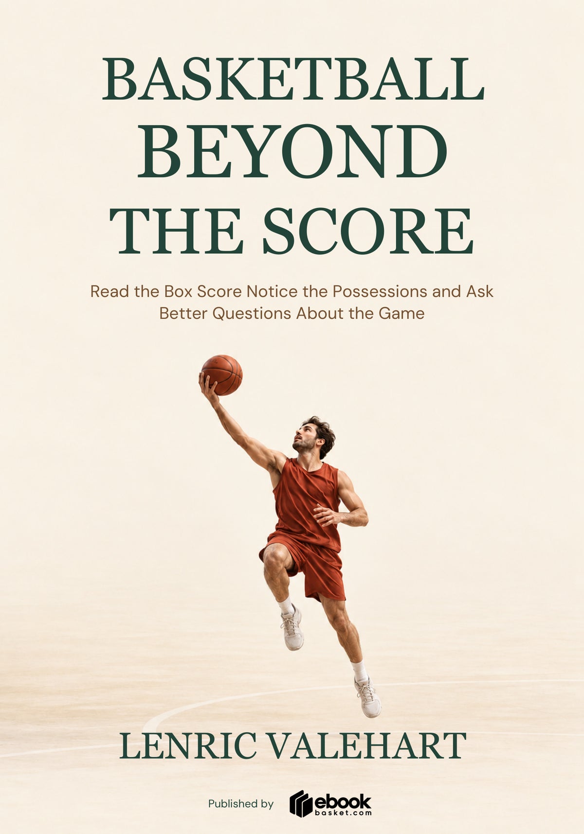 Basketball Beyond the Score