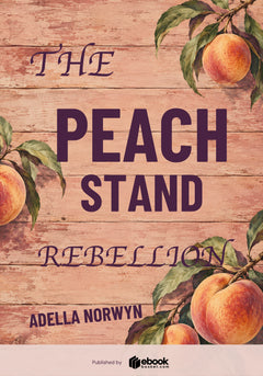 The Peach Stand Rebellion