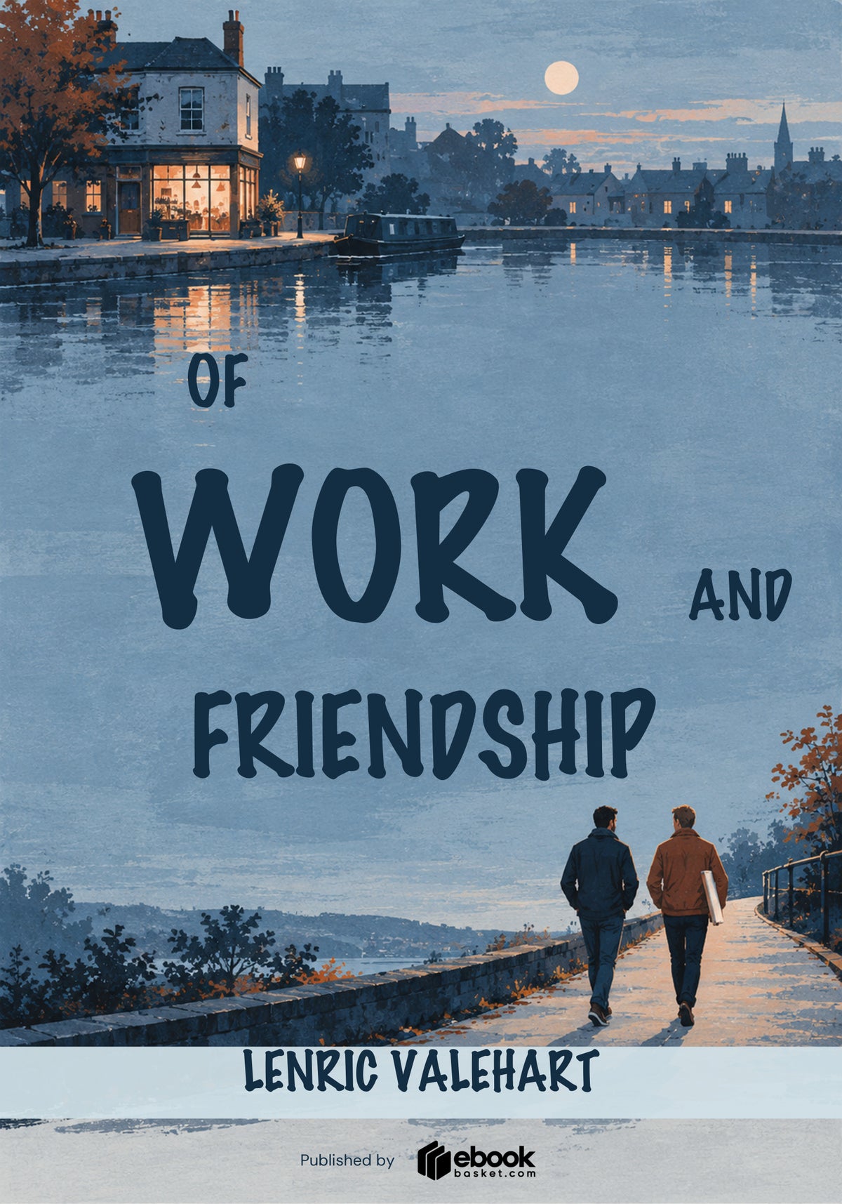 Of Work and Friendship