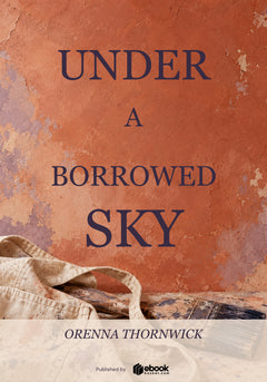 Under a Borrowed Sky