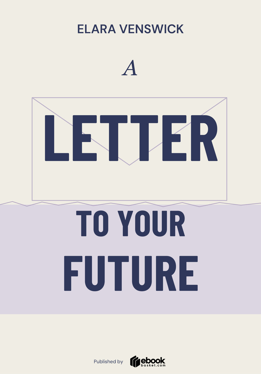 A Letter to Your Future