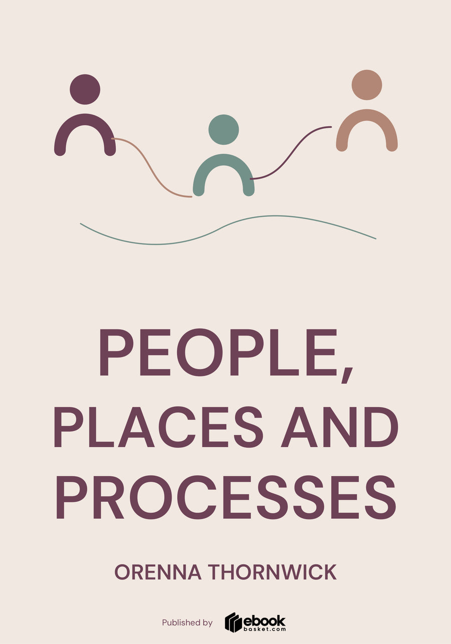 People, Places and Processes