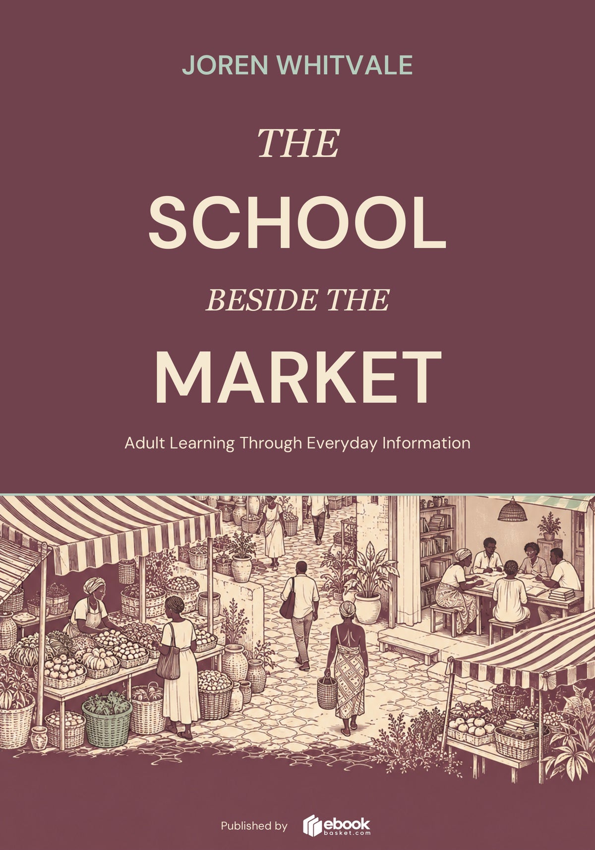 The School Beside the Market