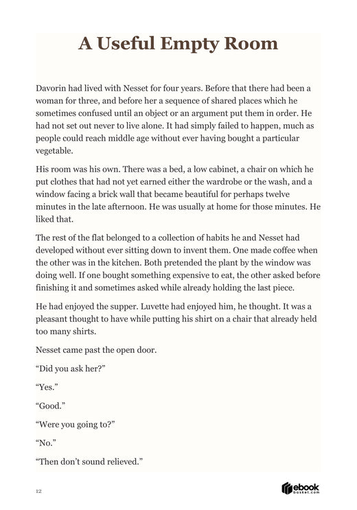 Holding Up Our Little Universe: Davorin’s room and Nesset’s conversation establish an independent domestic life before the romance develops.