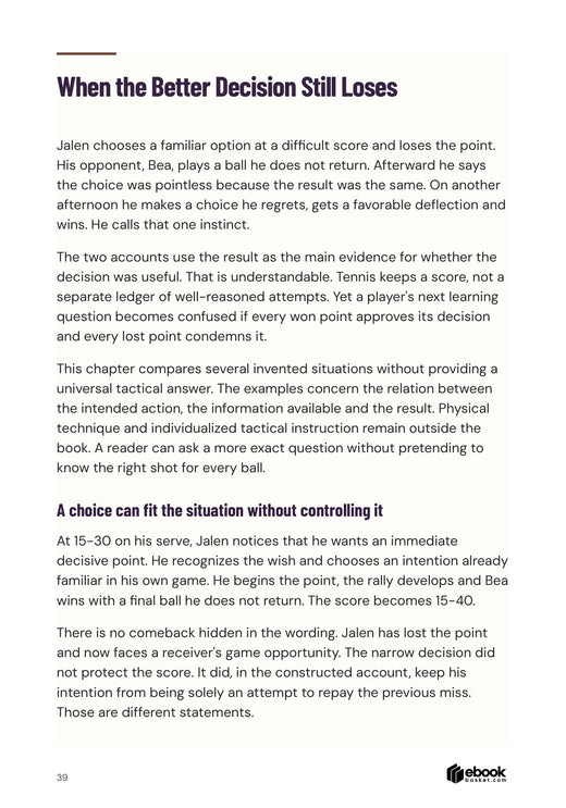 Don't Let One Error Own the Match: Contrasting decision-and-result chapter opening includes an actual loss after a familiar choice, rather than promising a comeback.