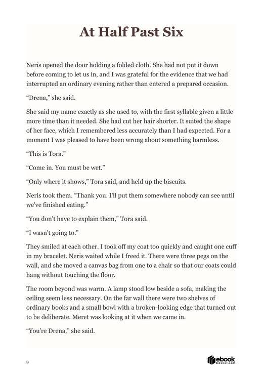 Drena and Tora arrive at Neris’s flat in an early suspense scene.