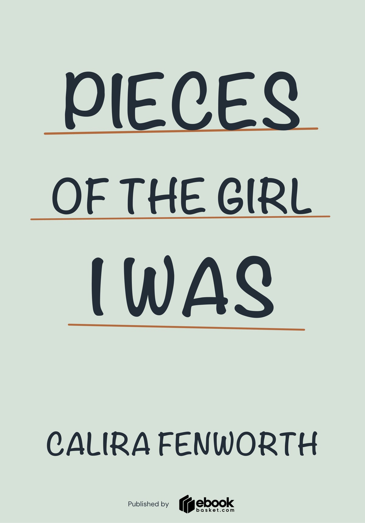 Pieces of the Girl I Was