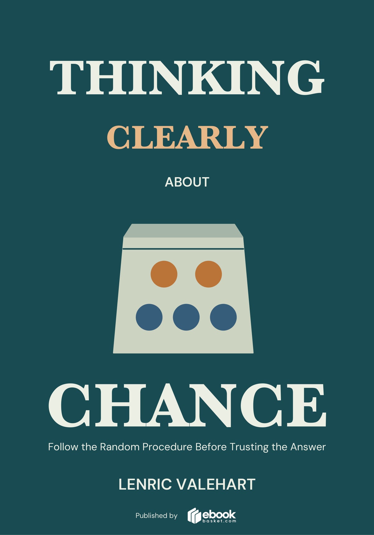 Thinking Clearly About Chance