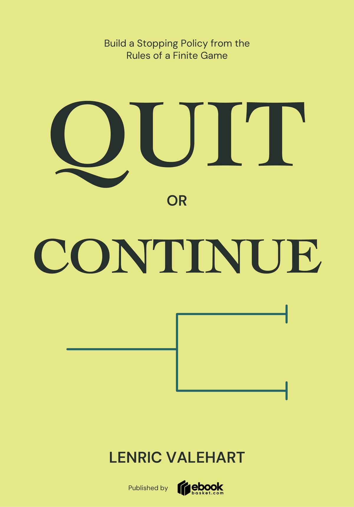 Quit or Continue