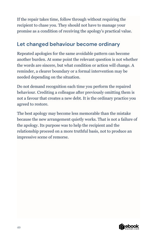 How to follow through on an apology with relevant action and ordinary changed behaviour.