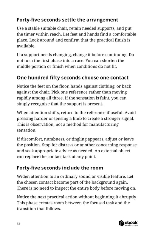 The Five Minute Stillness Ritual — actual PDF page 32: Forty-five seconds settle the arrangement Use a stable suitable chair, retain needed supports, and p