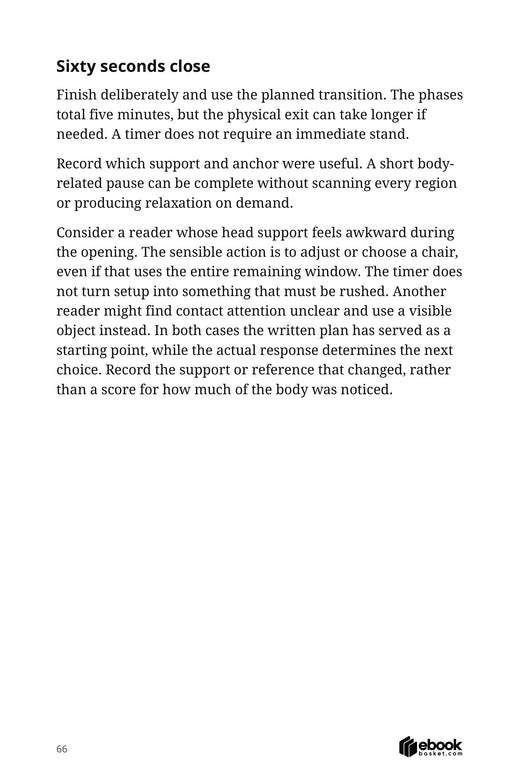 The Five Minute Stillness Ritual — actual PDF page 66: Sixty seconds close Finish deliberately and use the planned transition. The phases