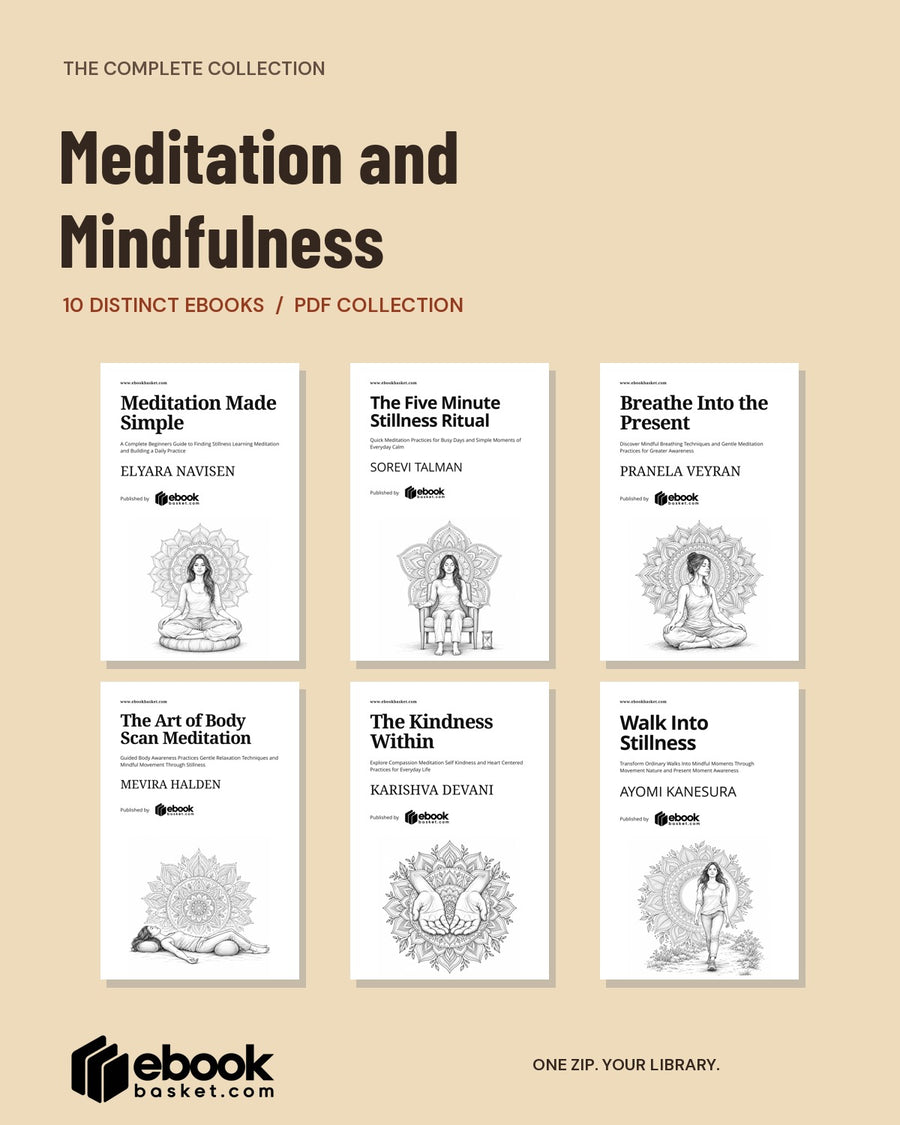 Meditation and Mindfulness Complete Ebook Collection