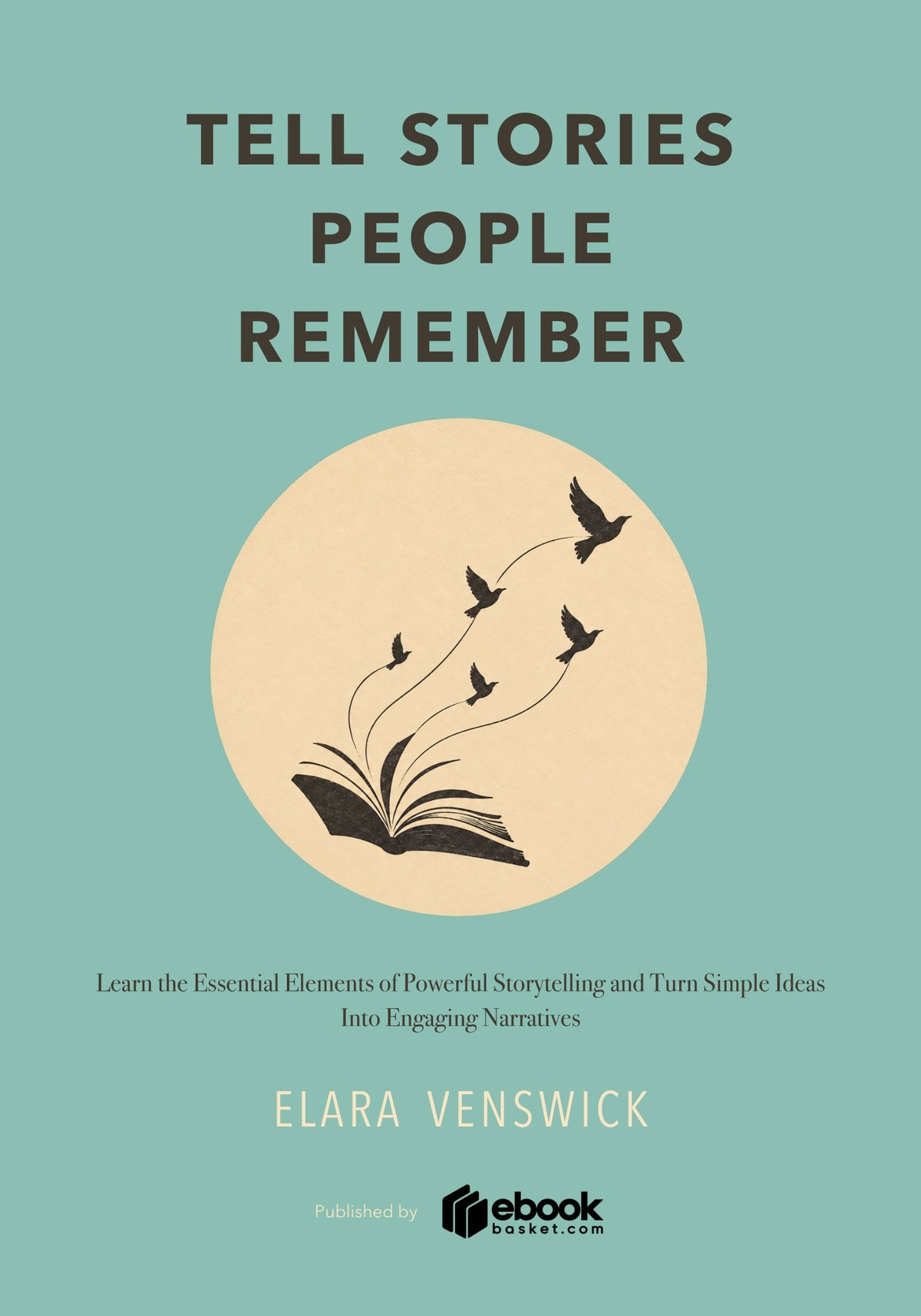 Tell Stories People Remember