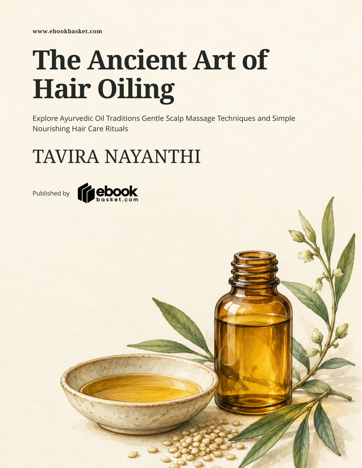 The Ancient Art of Hair Oiling