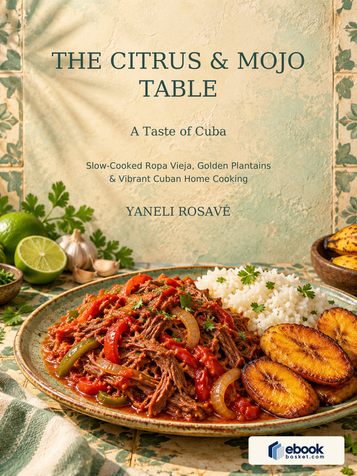The Citrus & Mojo Table: A Taste of Cuba