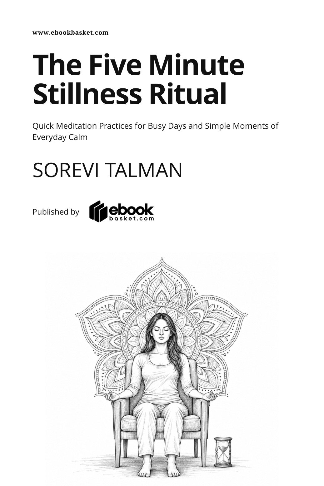The Five Minute Stillness Ritual