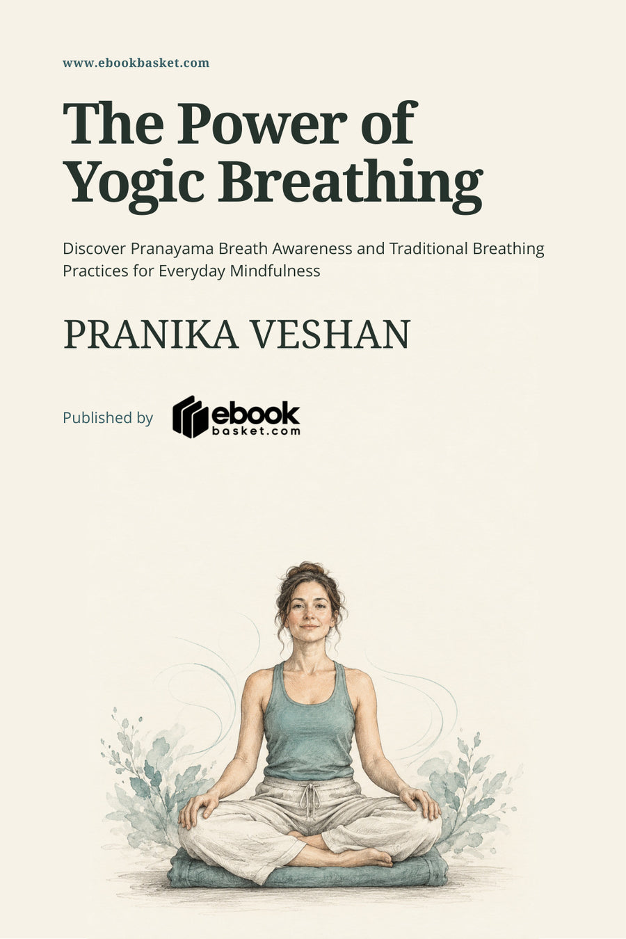 The Power of Yogic Breathing