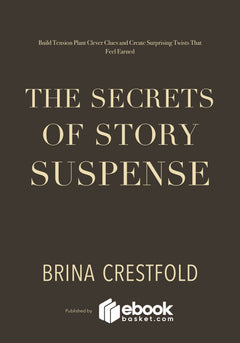 The Secrets of Story Suspense