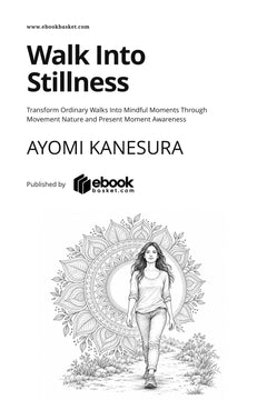 Walk Into Stillness