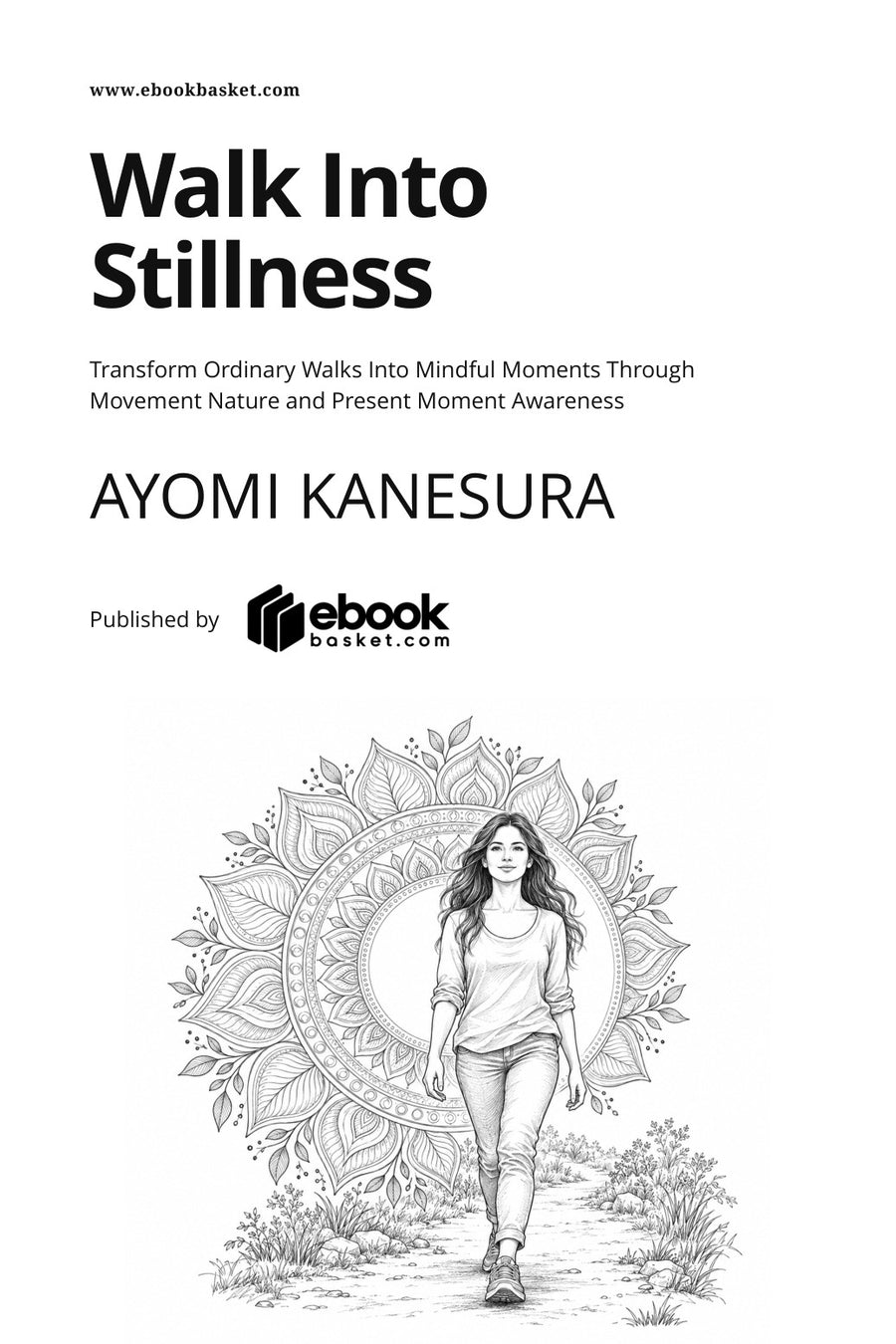Walk Into Stillness